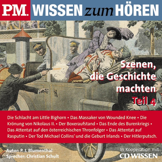 Couverture de livre pour P.M. WISSEN zum HÖREN - Szenen, die Geschichte machten - Teil 4