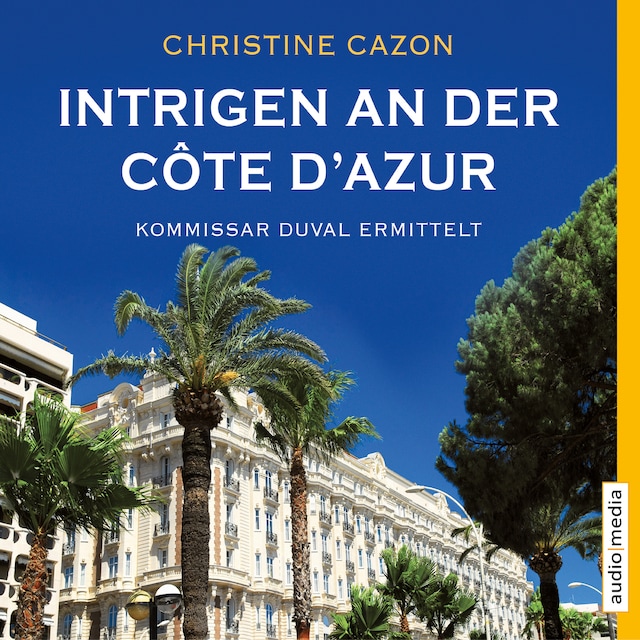 Book cover for Intrigen an der Côte d'Azur. Kommissar Duval ermittelt