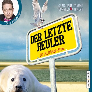 Der letzte Heuler - Ein Ostfriesen-Krimi (Henner, Rudi und Rosa, Band 2) als Hörbuch