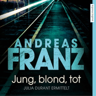 Jung, blond, tot als Hörbuch