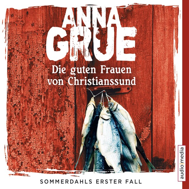 Book cover for Die guten Frauen von Christianssund. Sommerdahls erster Fall