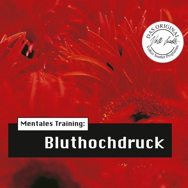 Couverture de livre pour Die Hörapotheke – Mentales Training: Bluthochdruck