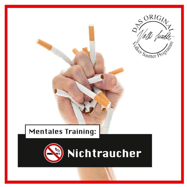 Book cover for Die Hörapotheke – Mentales Training: Nichtraucher. Der bessere Weg, mit dem Rauchen aufzuhören