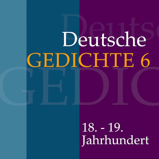 Book cover for Deutsche Gedichte 6: 18. - 19. Jahrhundert