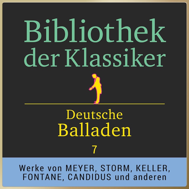 Portada de libro para Bibliothek der Klassiker: Deutsche Balladen 7