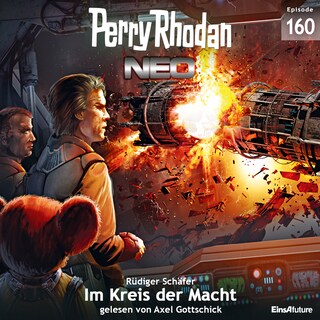 Perry Rhodan Neo Nr. 160: Im Kreis der Macht als Hörbuch