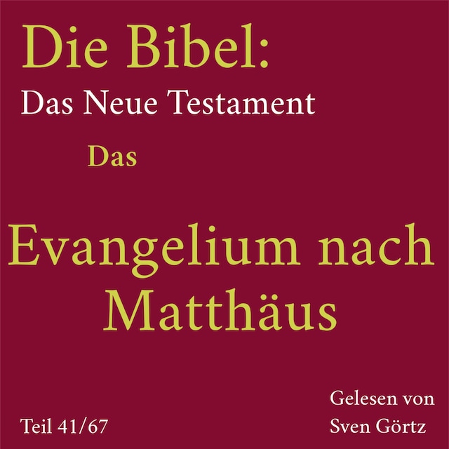 Book cover for Die Bibel – Das Neue Testament: Das Evangelium nach Matthäus