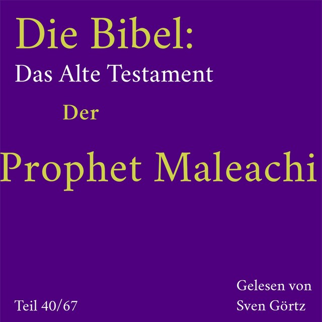 Book cover for Die Bibel – Das Alte Testament: Der Prophet Maleachi