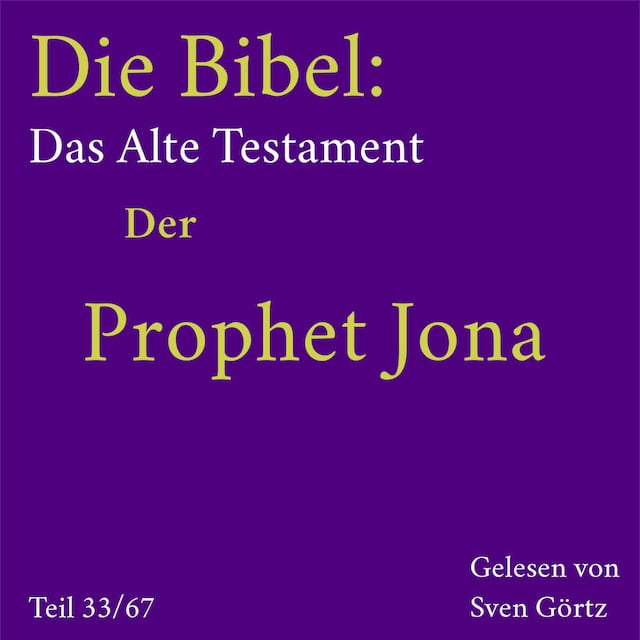 Book cover for Die Bibel – Das Alte Testament: Der Prophet Jona
