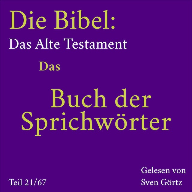 Buchcover für Die Bibel – Das Alte Testament: Das Buch der Sprichwörter
