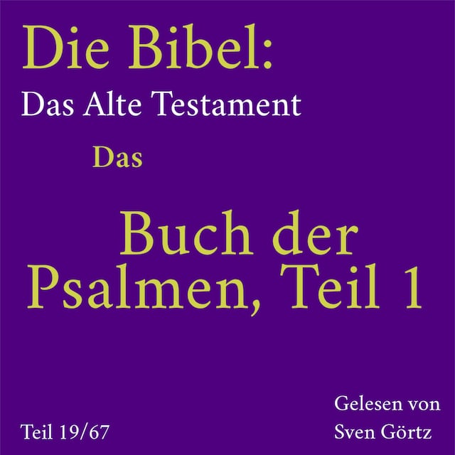 Buchcover für Die Bibel – Das Alte Testament: Das Buch der Psalmen, Teil 1