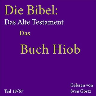 Die Bibel – Das Alte Testament: Das Buch Hiob als Hörbuch