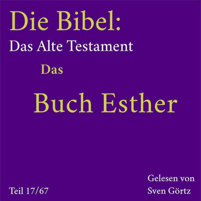 Kirjankansi teokselle Die Bibel – Das Alte Testament: Das Buch Esther