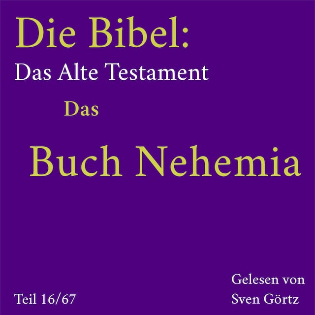 Buchcover für Die Bibel – Das Alte Testament: Das Buch Nehemia