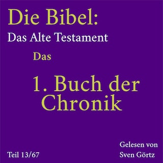 Die Bibel – Das Alte Testament: Das 1. Buch der Chronik als Hörbuch