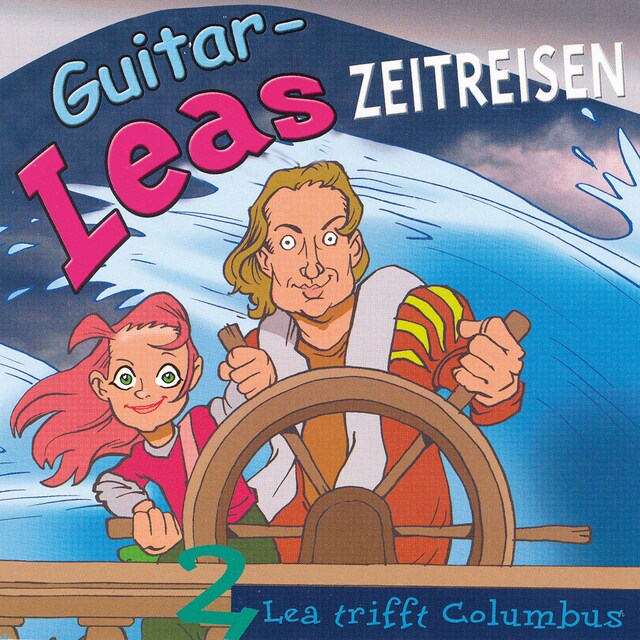 Book cover for Guitar-Leas Zeitreisen - Teil 2: Lea trifft Columbus