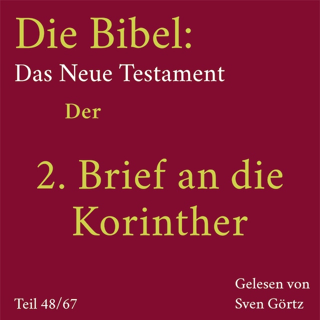 Okładka książki dla Die Bibel – Das Neue Testament: Der 2. Brief an die Korinther