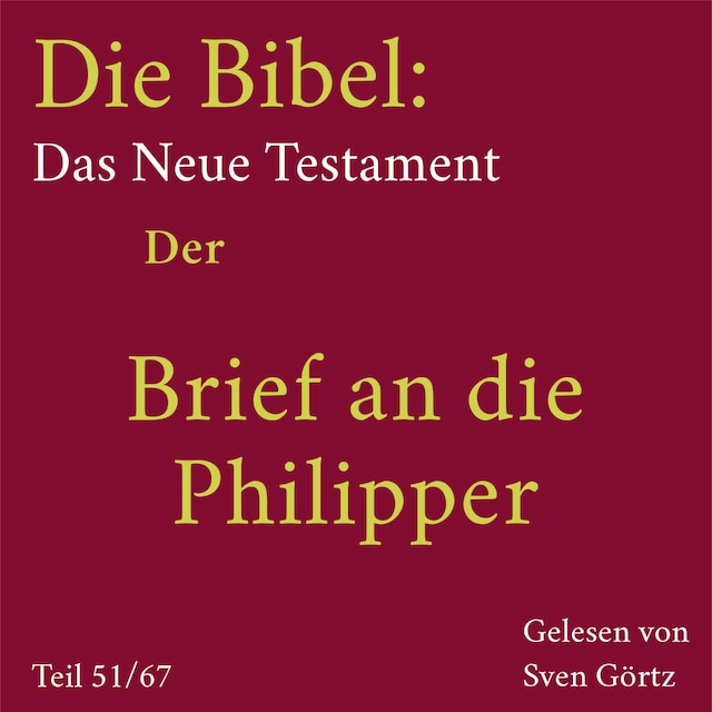 Book cover for Die Bibel – Das Neue Testament: Der Brief an die Philipper