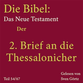 Die Bibel – Das Neue Testament: Der 2. Brief an die Thessalonicher als Hörbuch