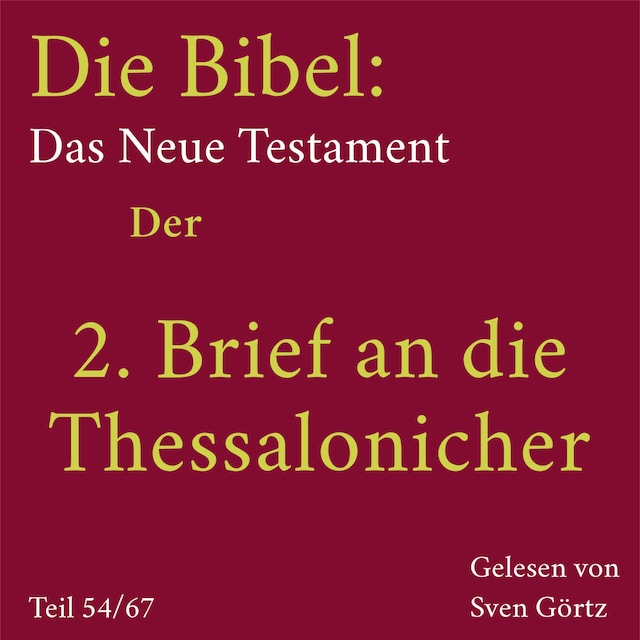 Portada de libro para Die Bibel – Das Neue Testament: Der 2. Brief an die Thessalonicher