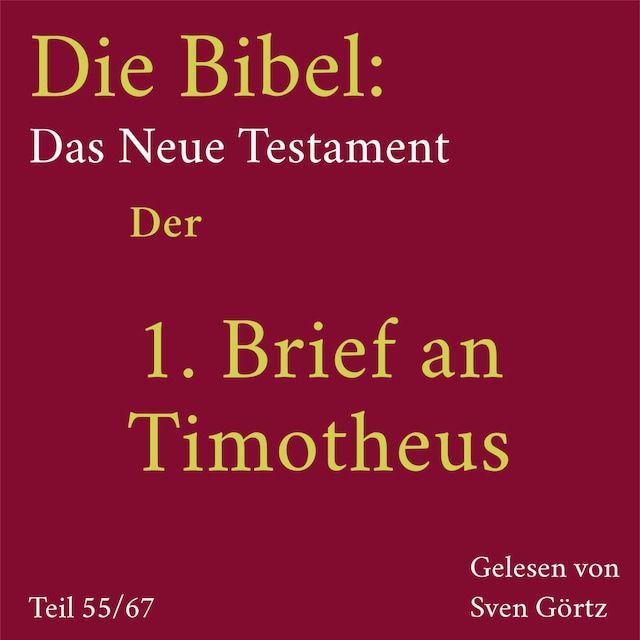 Buchcover für Die Bibel – Das Neue Testament: Der 1. Brief an Timotheus