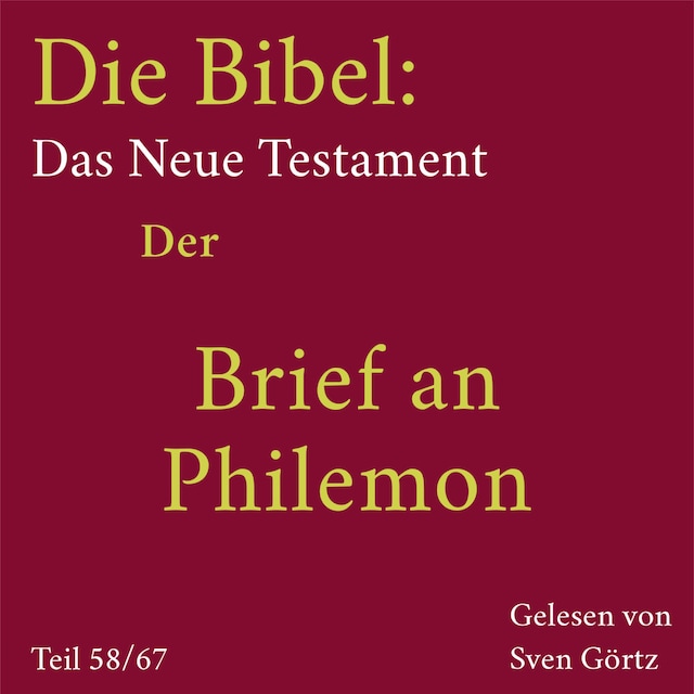 Book cover for Die Bibel – Das Neue Testament: Der Brief an Philemon