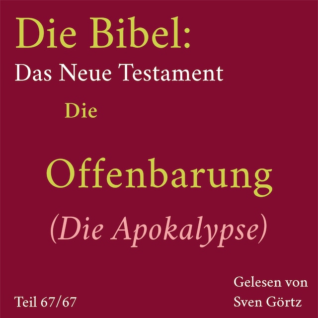 Book cover for Die Bibel – Das Neue Testament: Die Offenbarung (Die Apokalypse)
