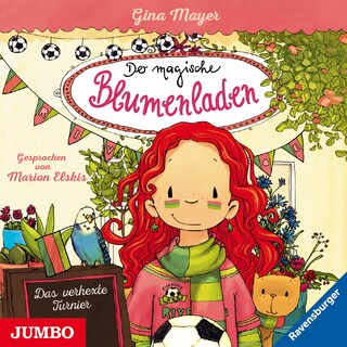 Der magische Blumenladen. Das verhexte Turnier (Band 7) als Hörbuch