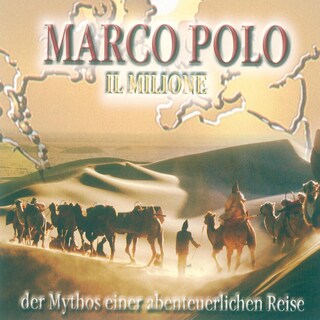 Marco Polo: Il Milione als Hörbuch