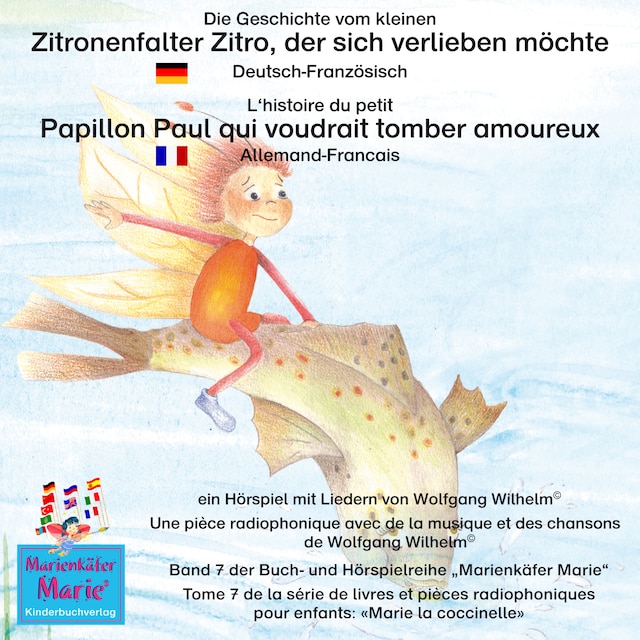 Book cover for Die Geschichte vom kleinen Zitronenfalter Zitro, der sich verlieben möchte. Deutsch-Französisch. / L'histoire du petit Papillon Paul qui voudrait tomber amoureux. Allemand-Francais.