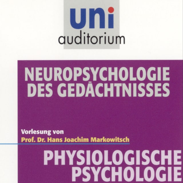Kirjankansi teokselle Physiologische Psychologie: Neuropsychologie des Gedächtnisses