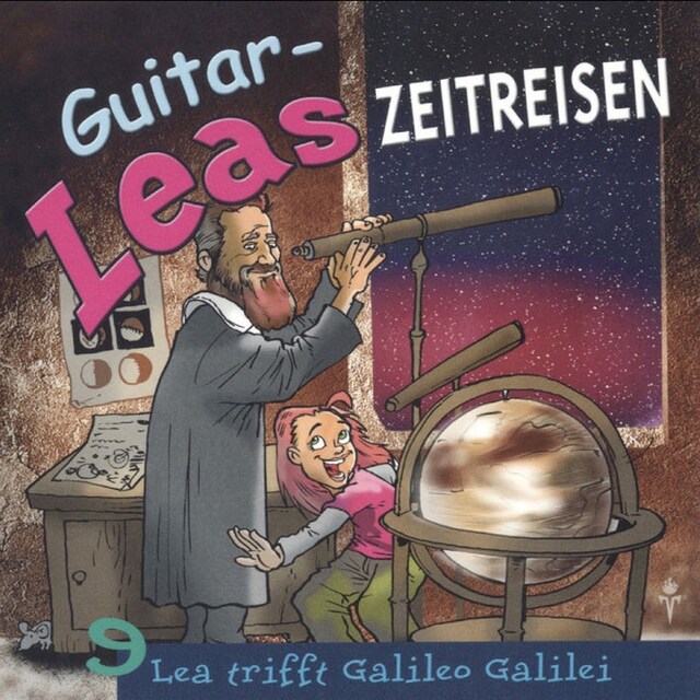 Buchcover für Guitar-Leas Zeitreisen - Teil 9: Lea trifft Galileo Galilei