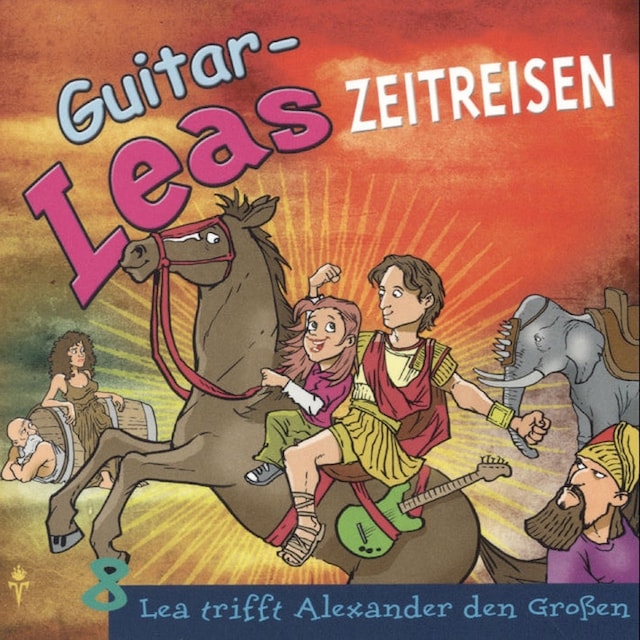Couverture de livre pour Guitar-Leas Zeitreisen - Teil 8: Lea trifft Alexander den Großen
