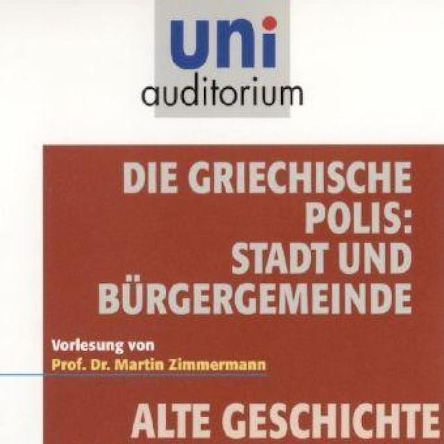 Okładka książki dla Die griechische Polis: Stadt und Bürgergemeinde