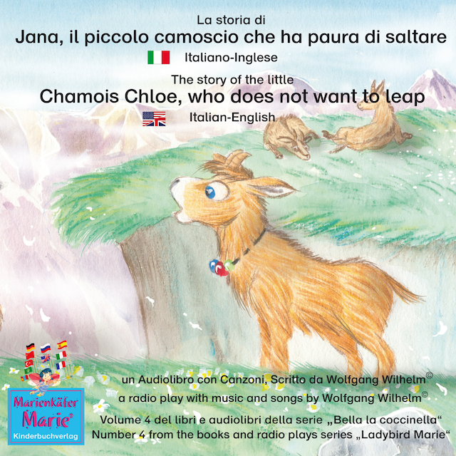 Okładka książki dla La storia di Jana, il piccolo camoscio che ha paura di saltare. Italiano-Inglese / The story of the little Chamois Chloe, who does not want to leap. Italian-English.