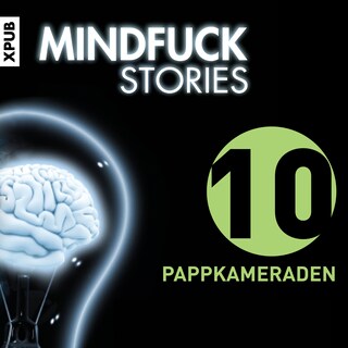 Mindfuck Stories - Folge 10 als Hörbuch