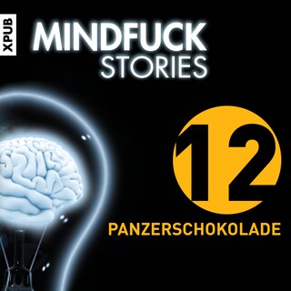 Mindfuck Stories - Folge 12 als Hörbuch