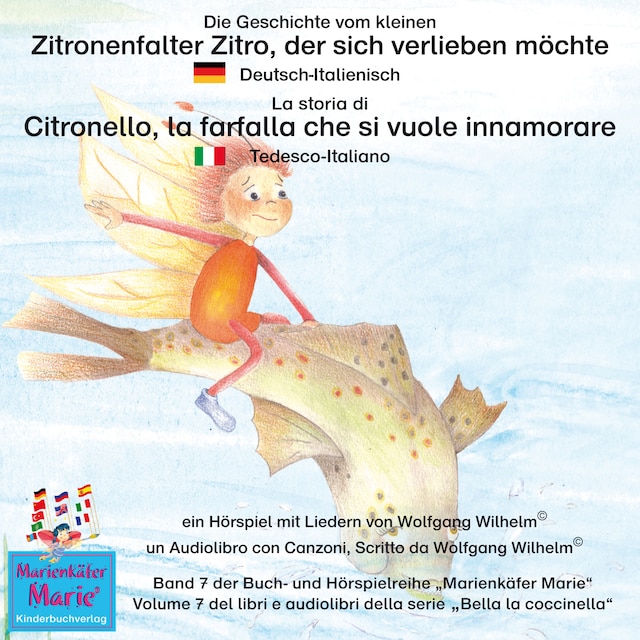 Buchcover für Die Geschichte vom kleinen Zitronenfalter Zitro, der sich verlieben möchte. Deutsch-Italienisch / La storia di Citronello, la farfalla che si vuole innamorare.
