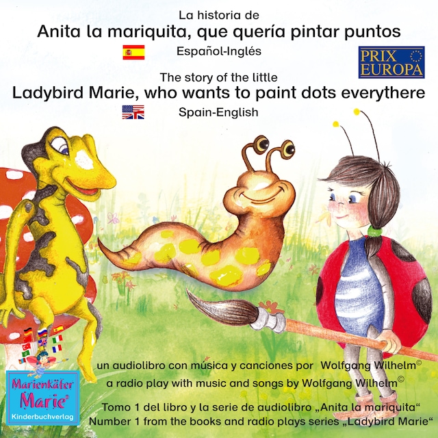 Book cover for La historia de Anita la mariquita, que quería pintar puntos. Español-Inglés / The story of the little Ladybird Marie,  who wants to paint dots everythere. Spanish-English