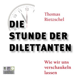 Die Stunde der Dilettanten als Hörbuch