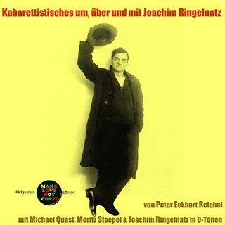 Kabarettistisches um, über und mit Joachim Ringelnatz als Hörbuch