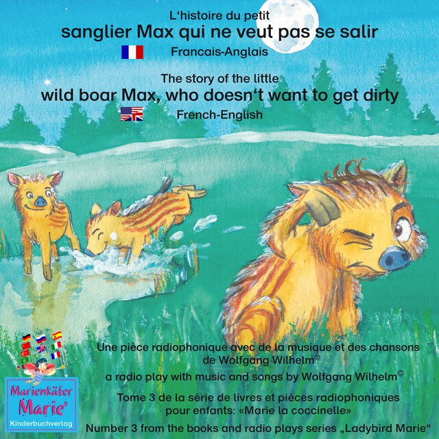 Okładka książki dla L'histoire du petit sanglier Max qui ne veut pas se salir. Francais-Anglais / The story of the little wild boar Max, who doesn't want to get dirty. French-English