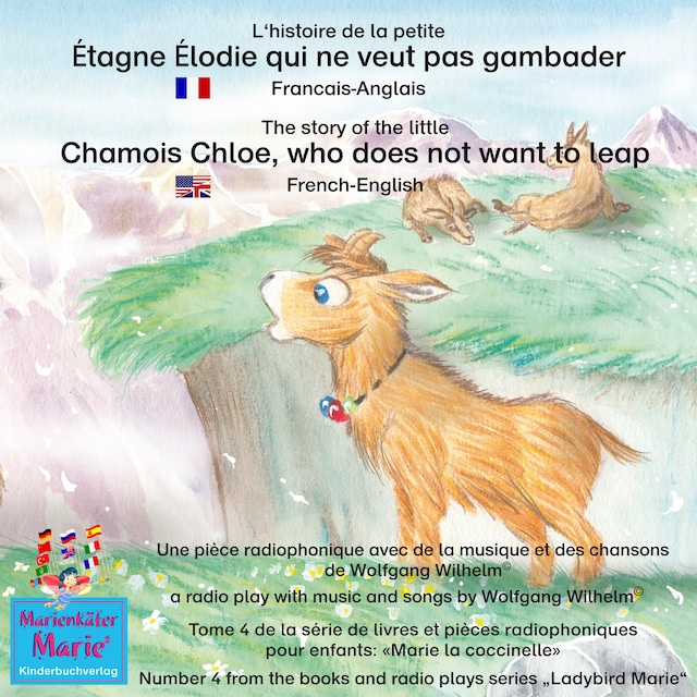 Book cover for L'histoire de la petite Étagne Élodie qui ne veut pas gambader. Francais-Anglais / The story of the little Chamois Chloe, who does not want to leap. French-English