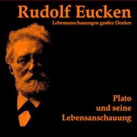 Platon und seine Lebensanschauung
