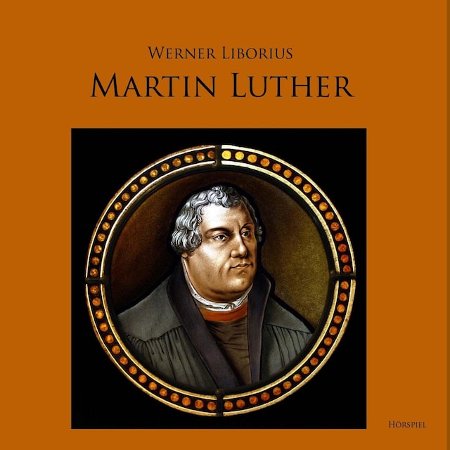 Book cover for Martin Luther - Allein aus Glauben