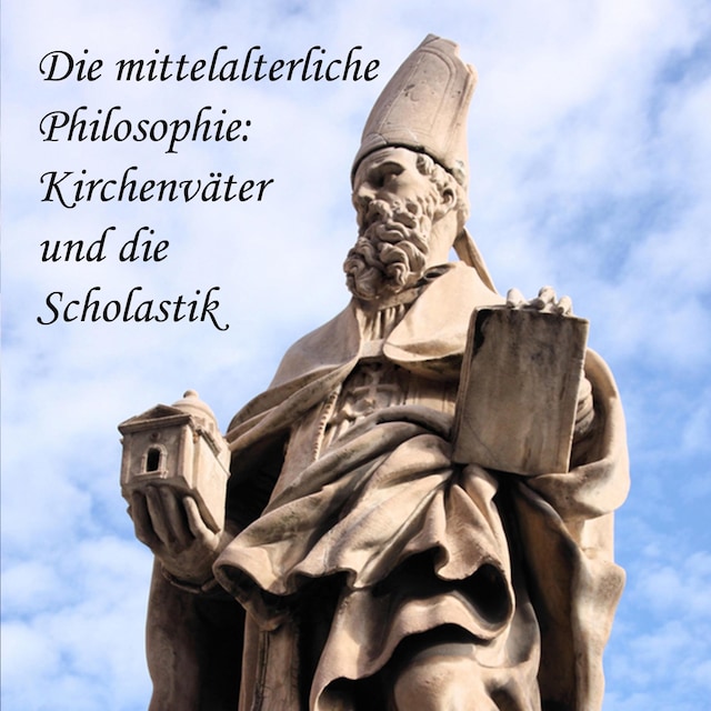 Book cover for Die mittelalterliche Philosophie