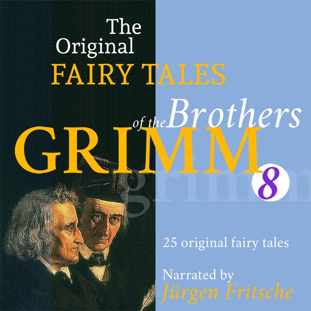 Book cover for The Original Fairy Tales of the Brothers Grimm. Part 8 of 8.