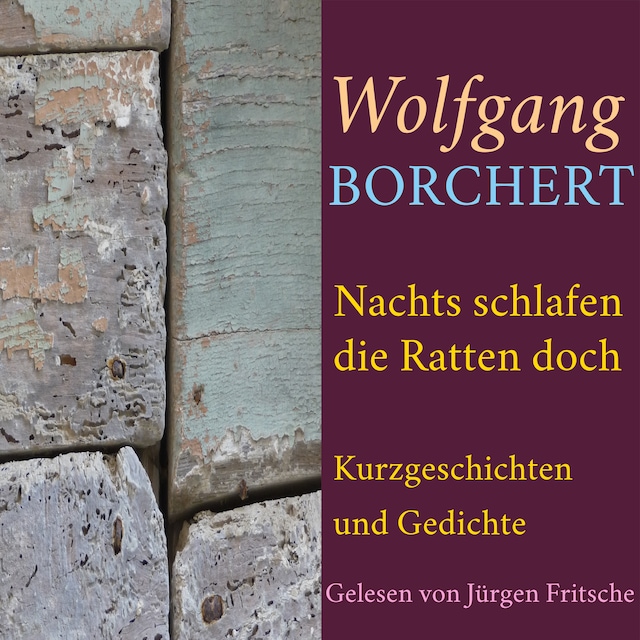 Kirjankansi teokselle Wolfgang Borchert: Nachts schlafen die Ratten doch