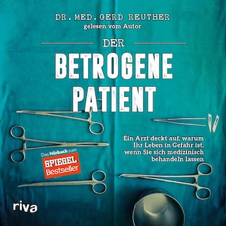 Der betrogene Patient als Hörbuch