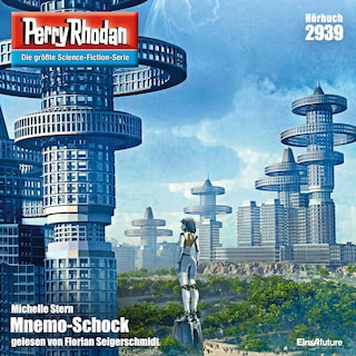Perry Rhodan 2939: Mnemo-Schock als Hörbuch